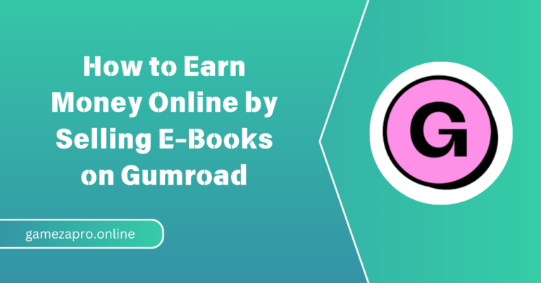 How to Earn Money Online by Selling E-Books on Gumroad