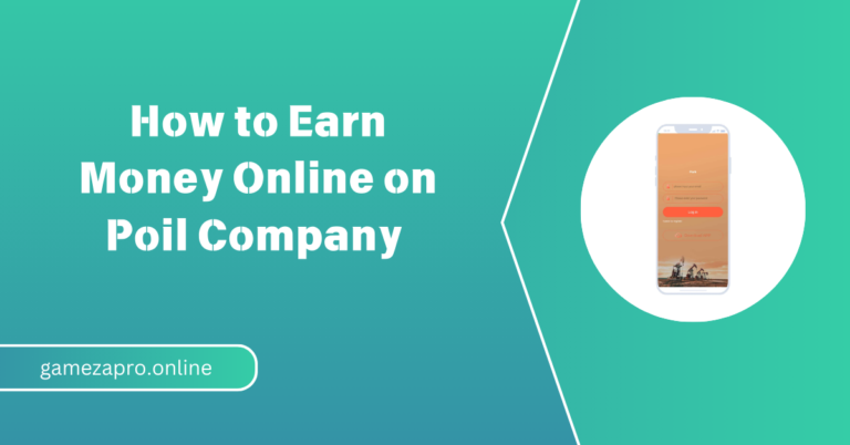 How to Earn Money Online on Poil Company in 2025