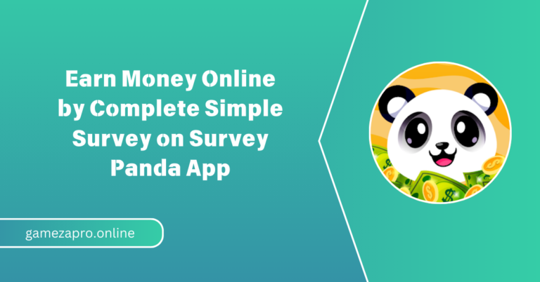 Earn Money Online by Complete Simple Survey on Survey Panda App